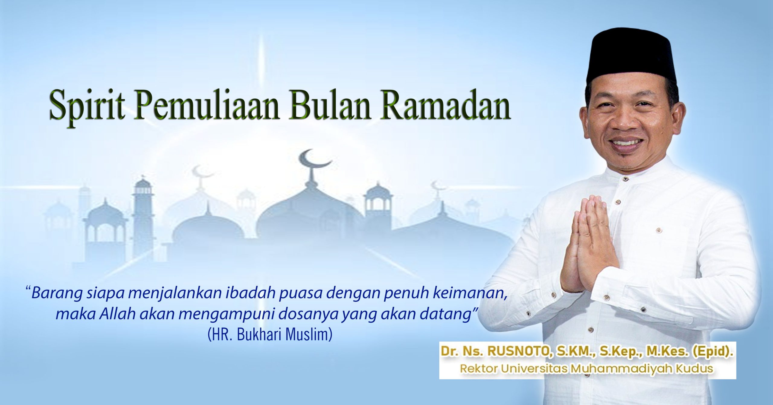 Spirit Pemuliaan Bulan Ramadhan